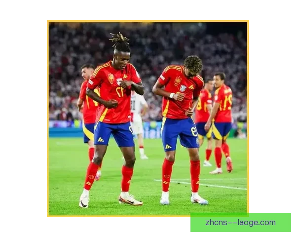 2024欧洲杯尼科威廉姆斯表现分析与西班牙队未来之星展望